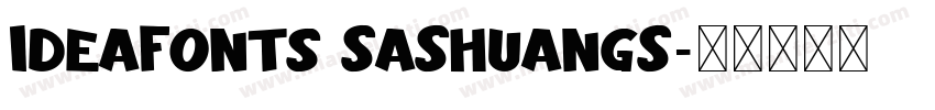 IdeaFonts SaShuangS字体转换